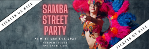 Poster for the samba street part on new years eve 2021